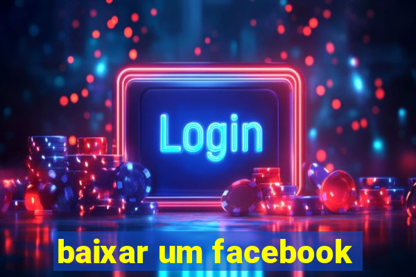 baixar um facebook